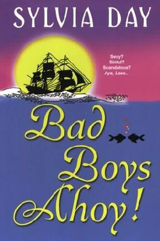 Bad Boys Ahoy! by Sylvia Day
