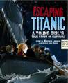 Escaping Titanic: A Young Girl's True Story of Survival