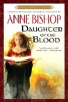 Daughter of the Blood (The Black Jewels, #1) Daughter of the Blood (The Black Jewels, #1)