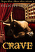 Crave (Vampire Erotic Theatre Romance, #2)
