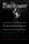 Darkness by Joann I. Martin Sowles Darkness by Joann I. Martin Sowles