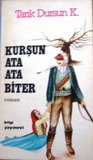 Kurşun Ata Ata Biter Kurşun Ata Ata Biter