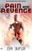 Pain and Revenge Pain and Revenge