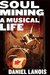 Soul Mining: A Musical Life (ebook)