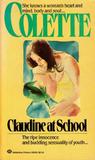 Claudine at School by Colette Claudine at School by Colette