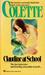 Claudine at School by Colette Claudine at School by Colette