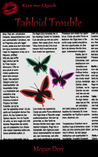 Tabloid Trouble by Megan Derr Tabloid Trouble by Megan Derr