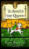 To Shield the Queen (Ursula Blanchard, #1)