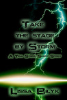 Take The Stage By Storm (Storm Force, #0.2)