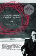 A Madman Dreams of Turing Machines by Janna Levin