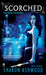 Scorched (The Dark Forgotten, #2)