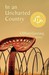 In An Uncharted Country (ebook)