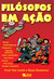 Filósofos em ação! Volume 1 (Paperback)