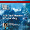 Myths and Mysteries in Archaeology