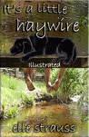 It's a Little Haywire