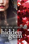 No Stone Unturned (Hidden Gem, #3) No Stone Unturned (Hidden Gem, #3)