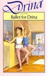 Ballet for Drina by Jean Estoril