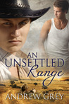 An Unsettled Range by Andrew  Grey