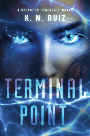 Terminal Point by K.M. Ruiz