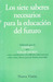 Los Siete Saberes Necesarios Para Educacion del Futuro (Paperback)