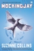 Mockingjay (The Hunger Games, #3)