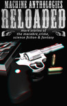 Machine Anthologies RELOADED Machine Anthologies RELOADED