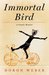 Immortal Bird: A Family Memoir (ebook)