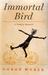 Immortal Bird: A Family Memoir (Hardcover)