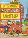 It's a Busy, Busy World by Richard Scarry It's a Busy, Busy World by Richard Scarry