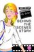Behind the Scenes Story