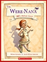 The Were-Nana: Not a Bedtime Story. The Were-Nana: Not a Bedtime Story.
