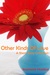 Other Kinds of Love: A Shor...