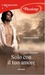 Solo con il tuo amore (Paperback)
