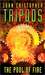 The Pool of Fire (The Tripods, #3)