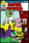 Super Stupor #1 by R.K. Milholland Super Stupor #1 by R.K. Milholland
