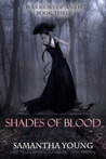 Shades of Blood by Samantha Young Shades of Blood by Samantha Young