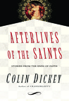 Afterlives of the Saints