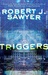 Triggers (Kindle Edition)
