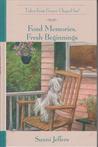 Fond Memories, Fresh Beginnings (Tales from Grace Chapel Inn, #32) Fond Memories, Fresh Beginnings (Tales from Grace Chapel Inn, #32)