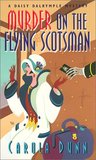 Murder on the Flying Scotsman (Daisy Dalrymple, #4) Murder on the Flying Scotsman (Daisy Dalrymple, #4)