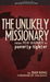 The Unlikely Missionary: From Pew-Warmer to Poverty-Fighter (ebook)