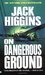 On Dangerous Ground