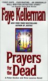 Prayers for the Dead by Faye Kellerman Prayers for the Dead by Faye Kellerman
