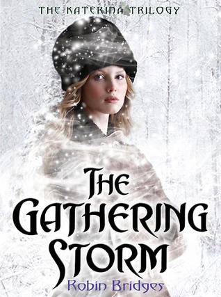 The Gathering Storm by Robin Bridges