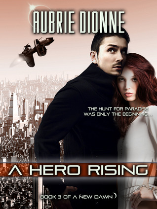 A Hero Rising (A New Dawn,  #3)