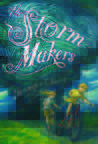 The Storm Makers by Jennifer E. Smith
