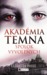 Spolok vyvolených (Akadémia temna, #1)