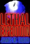 Lethal Expedition (Short Story) Lethal Expedition (Short Story)