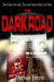 The Dark Road