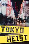 Tokyo Heist Tokyo Heist